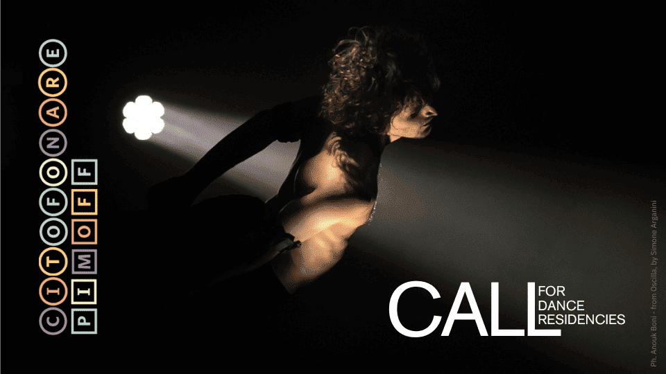 Citofonare PimOff 2627 Call For Dance Residencies